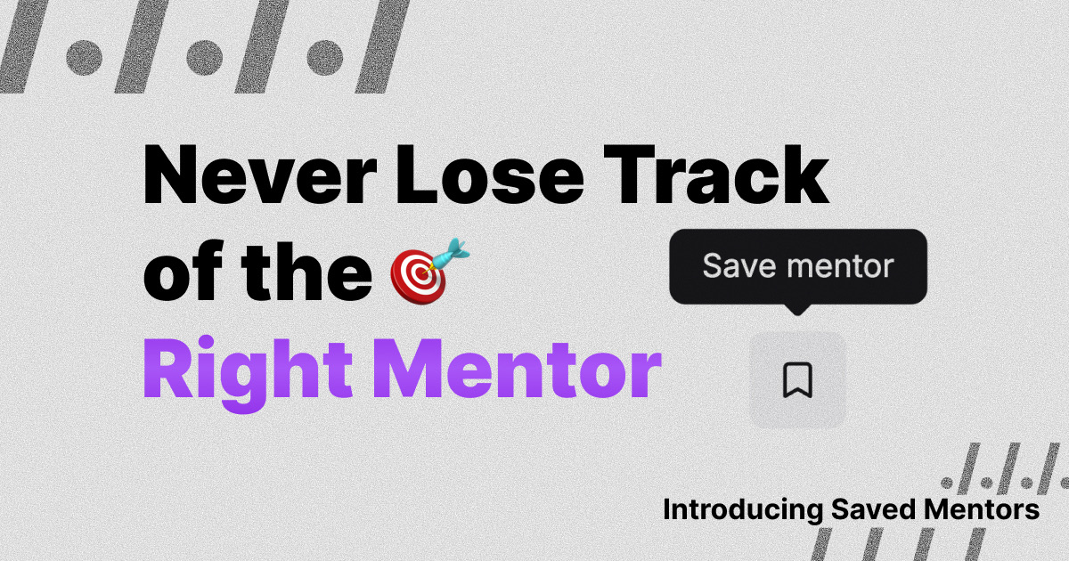 Never Lose Track of the Right Mentor: Introducing Saved Mentors