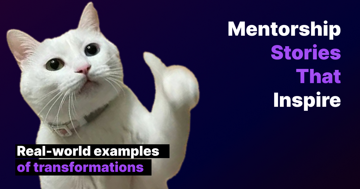 Mentorship Stories That Inspire: Real-World Examples of Transformations